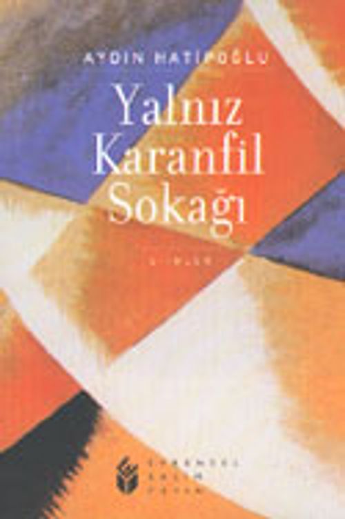 Yalnız Karanfil Sokağı