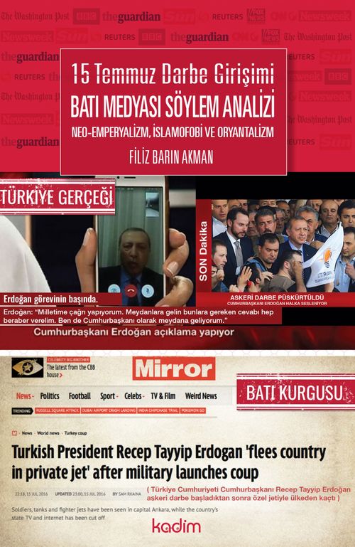15 Temmuz Darbe Girişimi Batı Medyası Söylem Analizi Neo- Emperyalizm, İslamofobi ve Oryantalizm