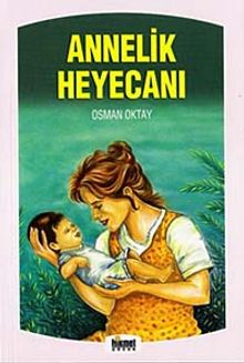 Annelik Heyecanı