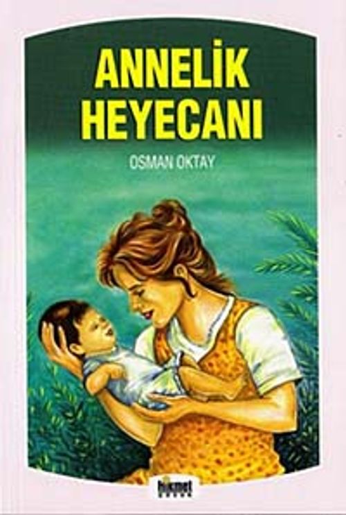 Annelik Heyecanı