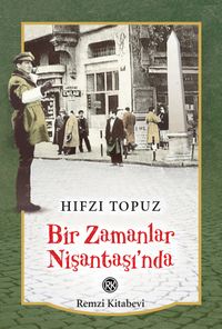 Bir Zamanlar Nişantaşı'nda
