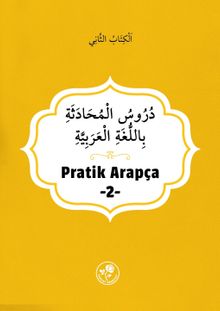 Pratik Arapça (İkinci Kitap)