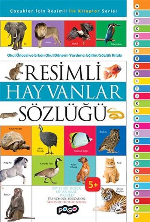 Resimli Hayvanlar Sözlüğü / Çocuklar İçin Resimli İlk Kitaplar Serisi