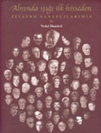 Alnında Işığı İlk Hisseden Tiyatro Sanatçılarımız II