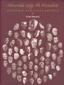 Alnında Işığı İlk Hisseden Tiyatro Sanatçılarımız II