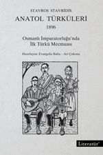 Anatol Türküleri 1896 Osmanlı İmparatorluğu'nda  İlk Türkü Mecmuası