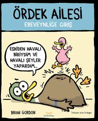 Ördek Ailesi & Ebeveynliğe Giriş