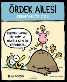 Ördek Ailesi & Ebeveynliğe Giriş