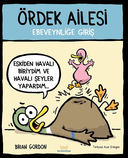 Ördek Ailesi & Ebeveynliğe Giriş