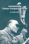 Anahatlarıyla T&uuml;rkiye Cumhuriyeti Tarihi