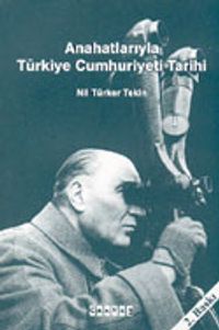 Anahatlarıyla Türkiye Cumhuriyeti Tarihi