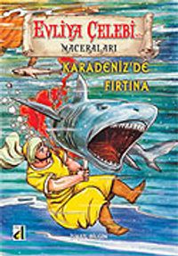 Evliya Çelebi Karadeniz'de Fırtına