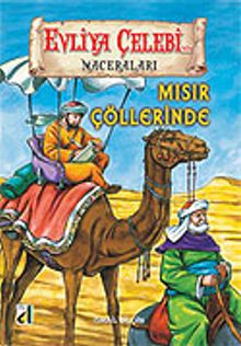 Evliya Çelebi Mısır Çöllerinde