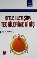 Kitle İletişim Teorilerine Giriş