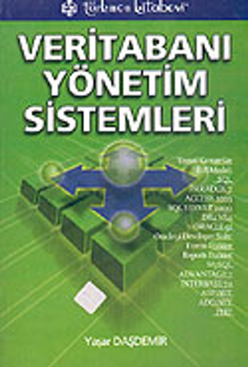 Veritabanı Yönetim Sistemleri / Yaşar Daşdemir