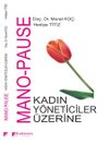 Mano-Pause Kadın Y&ouml;neticiler &Uuml;zerine