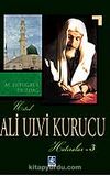 Ali Ulvi Kurucu (Hatıralar - 3)