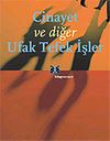 Cinayet ve Diğer Ufak Tefek İşler