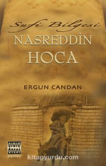 Sufi Bilgesi Nasreddin Hoca - Ergun Candan