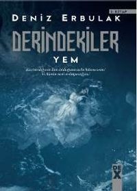 Derindekiler & Yem