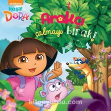 Kaşif Dora  Arakçı Çalmayı Bırak