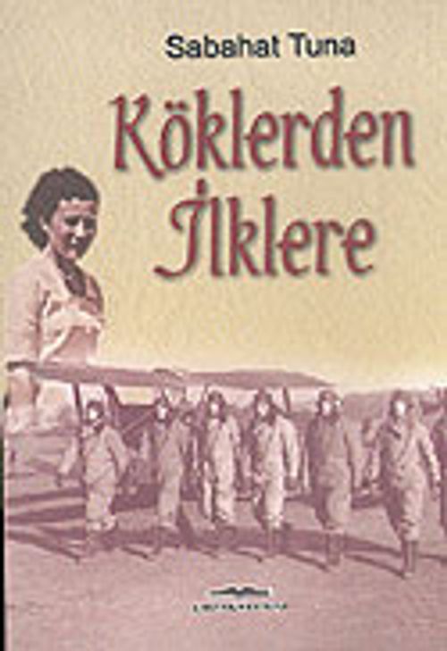 Köklerden İlklere