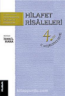 Hilafet Risaleleri 4.Cilt / II. Meşrutiyet Devri - İsmail Kara