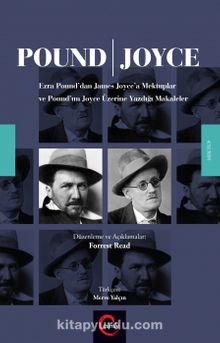 Pound / Joyce Ezra Pound’dan James Joyce’a Mektuplar - Forrest Read