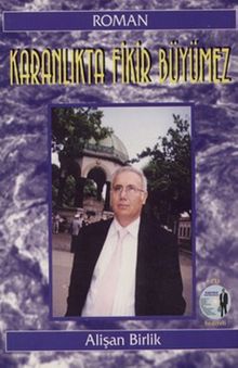 Karanlıkta Fikir Büyümez