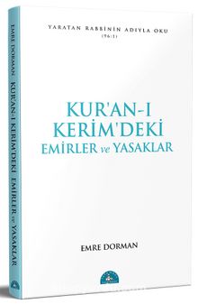 Kur'an-ı Kerim'deki Emirler ve Yasaklar - Emre Dorman
