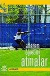 Atletizm &Ouml;ğretimi - Atmalar