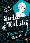 Sırlar Kul&uuml;b&uuml; 3 / Dani'nin Tercihi