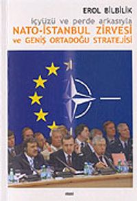 Nato-İstanbul Zirvesi ve Geniş Ortadoğu Stratejisi