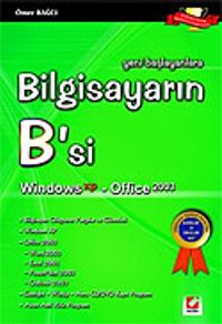 Bilgisayarın B'si Win. XP-Office 2003 / Yeni Başlayanlara