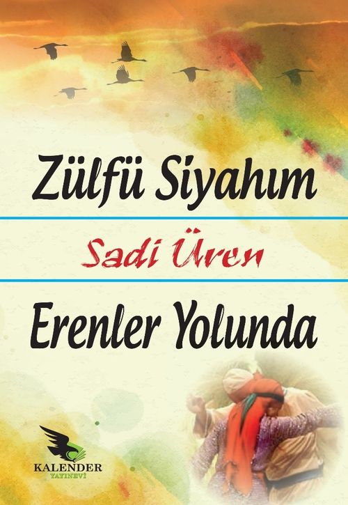 Zülfü Siyahım & Erenler Yolunda