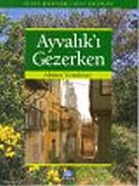 Ayvalık'ı Gezerken