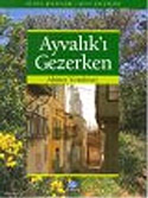 Ayvalık'ı Gezerken