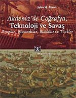 Akdeniz'de Coğrafya, Teknoloji ve Savaş
