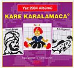 Kare Karalamaca Yaz 2004 Albümü