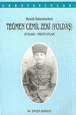 Kendi Kaleminden Teğmen Cemil Zeki (Yoldaş) Anılar - Mektuplar