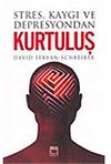 Stres Kaygı ve Depresyondan Kurtuluş