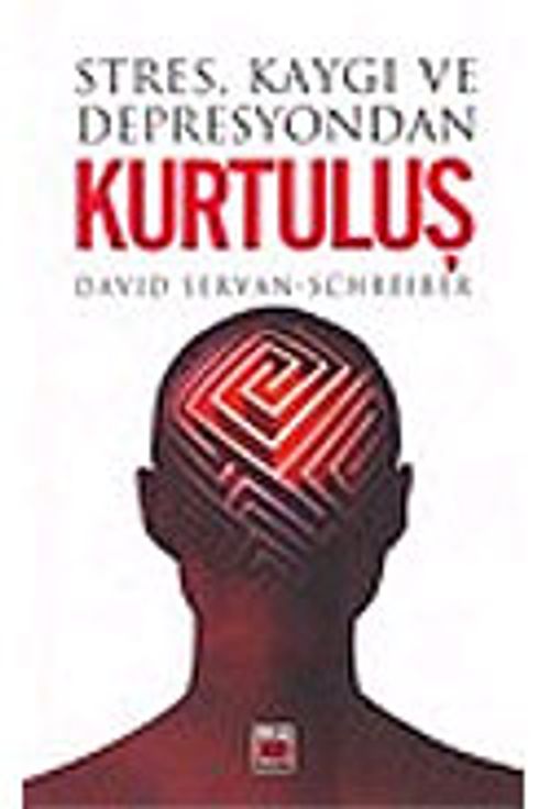 Stres Kaygı ve Depresyondan Kurtuluş