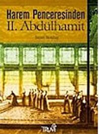 Harem Penceresinden II. Abdülhamit