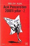A&ccedil;ık Pencere'den 2000'li Yıllar - 2
