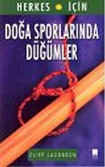 Doğa Sporlarında Düğümler / Herkes İçin