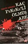 Ka&ccedil; Pekeke'li &Ouml;lm&uuml;ş Abe