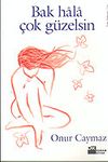 Bak Hala &Ccedil;ok G&uuml;zelsin