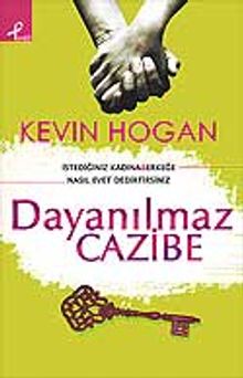 Dayanılmaz Cazibe / İstediğiniz Kadına & Erkeğe Nasıl Evet Dedirtirsiniz?