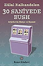 30 Saniyede Bush