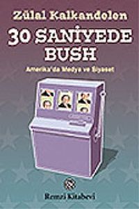 30 Saniyede Bush